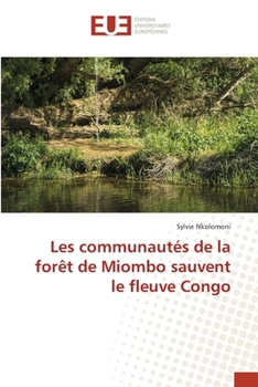 Paperback Les communautés de la forêt de Miombo sauvent le fleuve Congo [French] Book