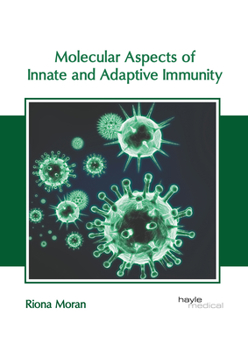 Hardcover Molecular Aspects of Innate and Adaptive Immunity Book