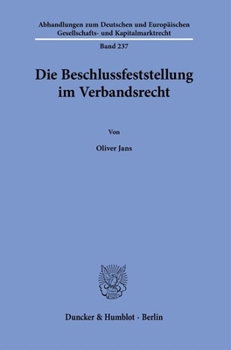 Hardcover Die Beschlussfeststellung Im Verbandsrecht [German] Book