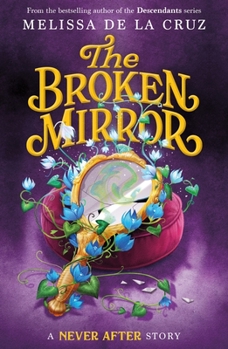 Hardcover Never After: The Broken Mirror Book