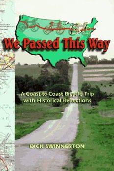 Paperback We Passed This Way: A Coast-To-Coast Bicycle Trip with Historical Reflections Book
