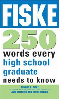 Paperback Fiske 250 Words Every High School Graduate Needs to Know Book