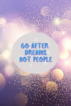 Paperback Go After Dreams Not People: Notebook Journal Composition Blank Lined Diary Notepad 120 Pages Paperback Purple Light Glitter Day Dream Book