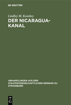 Hardcover Der Nicaragua-Kanal: Geschichte Und Beurtheilung Des Projekts [German] Book