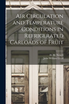 Paperback Air Circulation and Temperature Conditions in Refrigerated Carloads of Fruit Book