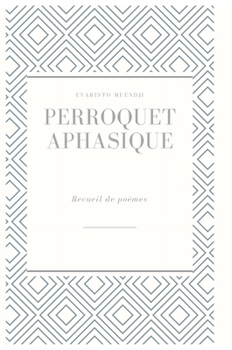 Hardcover Perroquet aphasique [French] Book
