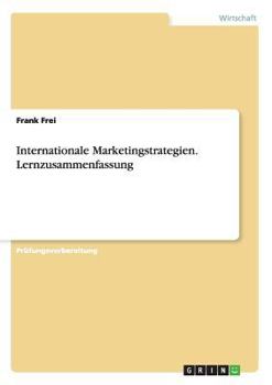 Paperback Internationale Marketingstrategien. Lernzusammenfassung [German] Book