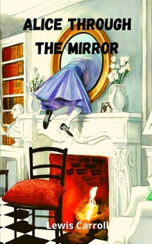 Paperback Alice through the mirror Book