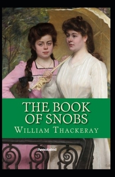 Paperback The Book of Snobs Annotated Book