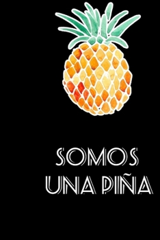Paperback Somos una piña [Spanish] Book