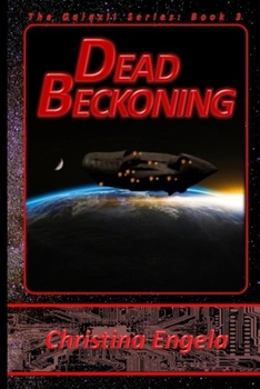 Paperback Dead Beckoning: Galaxii Book 3 Book