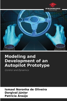 Paperback Modeling and Development of an Autopilot Prototype Book