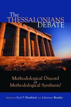 Paperback The Thessalonians Debate: Methodological Discord or Methodological Synthesis? Book