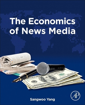 Paperback The Economics of News Media Book