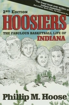 Paperback Hoosiers: The Fabulous Basketball Life of Indiana Book