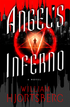 Angel's Inferno - Book #2 of the Harry Angel