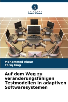 Paperback Auf dem Weg zu veränderungsfähigen Testmodellen in adaptiven Softwaresystemen [German] Book