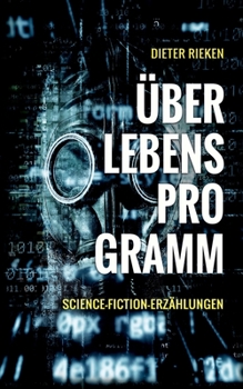 Paperback Überlebensprogramm: Science-Fiction-Erzählungen [German] Book