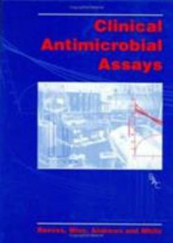 Paperback Clinical Antimicrobial Assays Book
