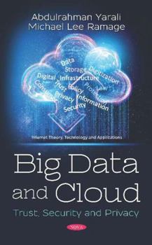 Hardcover Big Data and Cloud: Trust, Security and Privacy Book