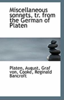 Paperback Miscellaneous Sonnets, Tr. from the German of Platen Book