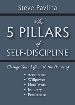 Paperback The 5 Pillars of Self-Discipline Book