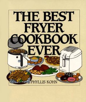 Hardcover The Best Fryer Cookbook Ever Book
