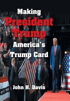 Hardcover Making President Trump America's Trump Card Book