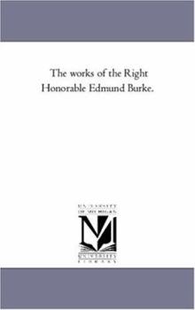 The Works of the Right Honourable Edmund Burke, Vol. 10 (of 12)