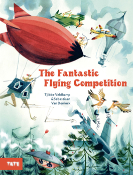 Hardcover The Fantastic Flying Competition: A Picture Book