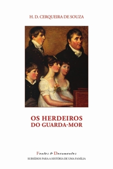 Paperback Os Herdeiros do Guarda-Mor [Portuguese] Book