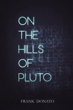 Paperback On the Hills of Pluto Book