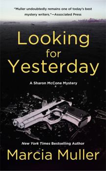 Looking for Yesterday - Book #29 of the Sharon McCone