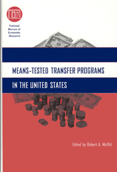Hardcover Means-Tested Transfer Programs in the United States (National Bureau of Economic Research Conference Report) Book