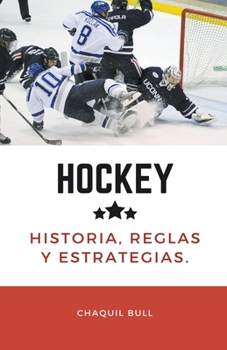 Paperback Hockey, historia, reglas y estrategias [Spanish] Book