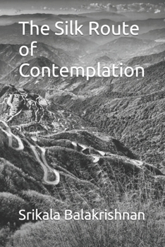 Paperback The Silk Route of Contemplation Book