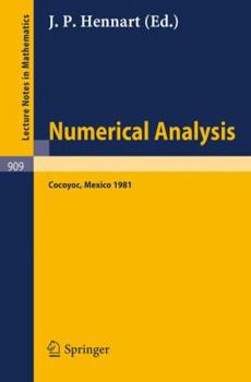 Paperback Numerical Analysis: Proceedings of the Third Iimas Workshop Held at Cocoyoc, Mexico, January 1981 Book