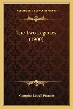 Paperback The Two Legacies (1900) Book