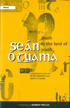 Hardcover Death in the Land of Youth / Rogha Danta: Selected Poems by Seán Ó Tuama Book