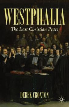 Hardcover Westphalia: The Last Christian Peace Book
