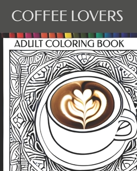 Paperback Coffee Lovers Adult Coloring Book