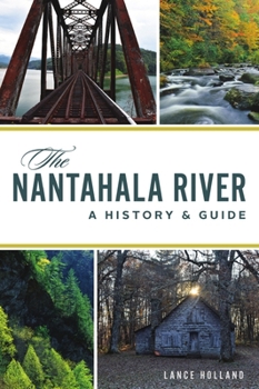 Paperback The Nantahala River: A History & Guide Book