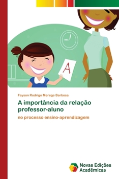 Paperback A importância da relação professor-aluno [Portuguese] Book