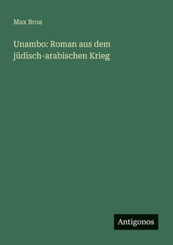 Paperback Unambo: Roman aus dem jüdisch-arabischen Krieg [German] Book
