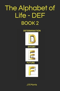 Paperback The Alphabet of Life - D E F Book