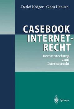 Paperback Casebook Internetrecht: Rechtsprechung Zum Internetrecht [German] Book