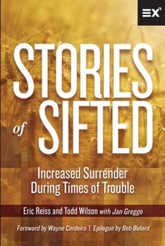 Paperback Stories of Sifted: Increased Surrender During Times of Trouble Book