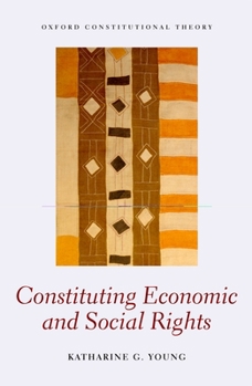 Hardcover Constituting Economic and Social Rights Book