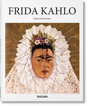 Frida Kahlo 1907-1954 Pain and Passion