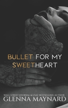 Bullet for my Sweetheart